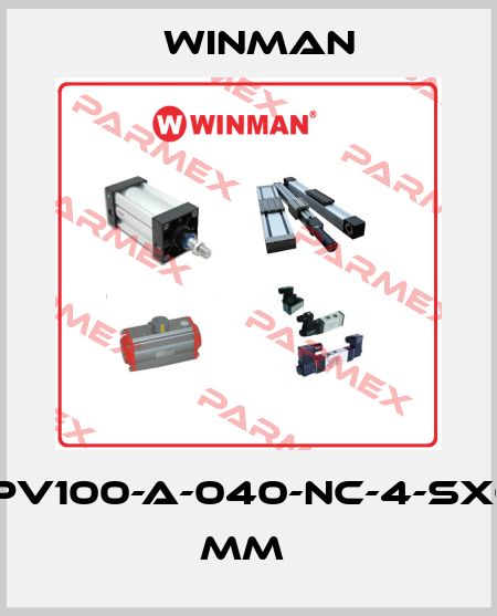 WPV100-A-040-NC-4-SX63 mm  Winman