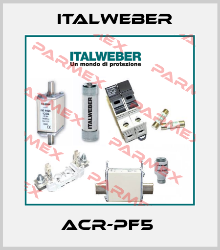 ACR-PF5  Italweber