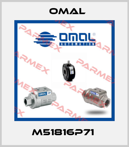 M51816P71  Omal