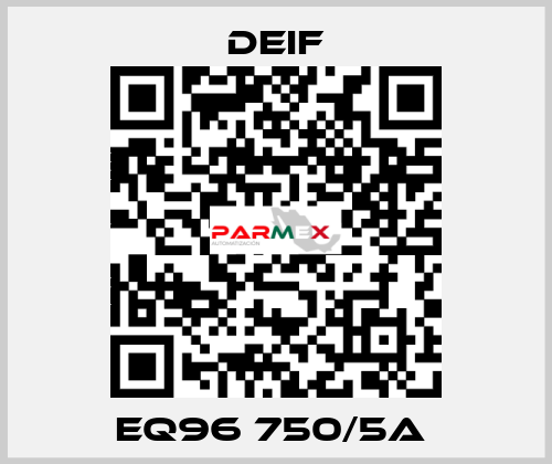 EQ96 750/5A  Deif