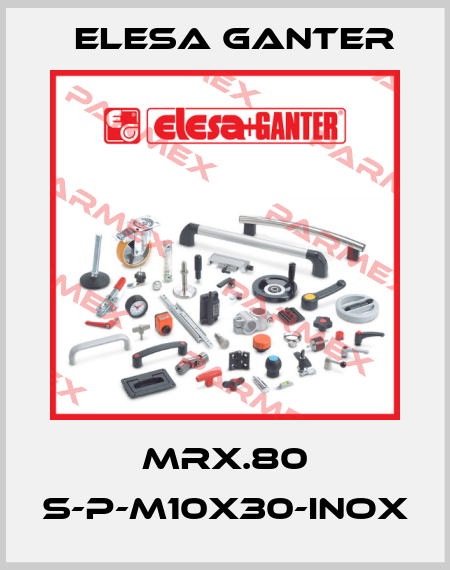 MRX.80 S-P-M10X30-INOX Elesa Ganter