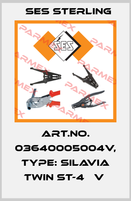 Art.No. 03640005004V, Type: Silavia Twin ST-4   V  Ses Sterling
