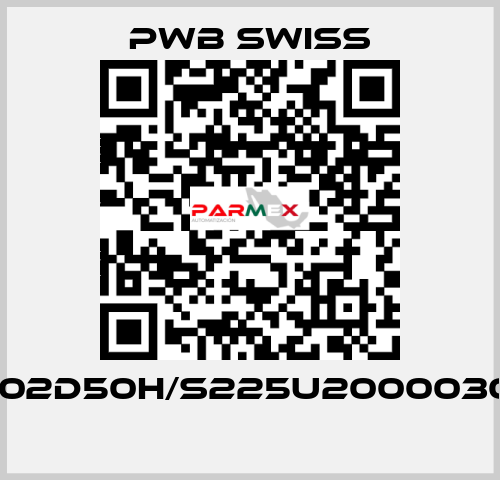 1202D50H/S225U20000302  PWB Swiss