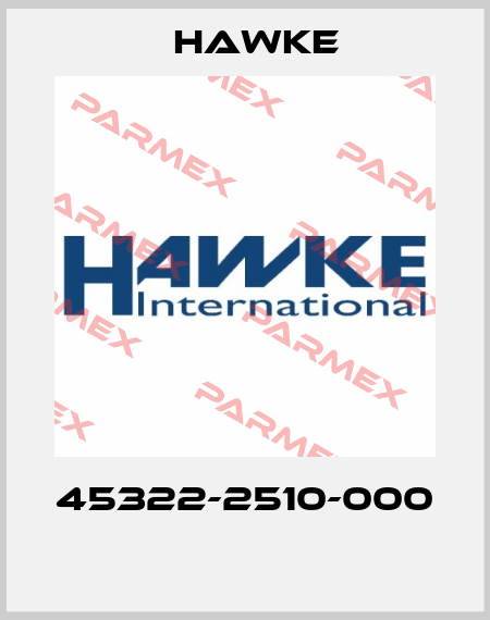 45322-2510-000  Hawke