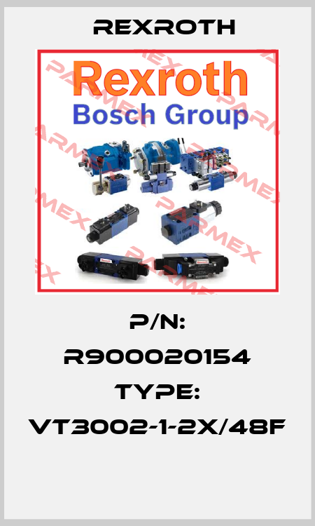 P/N: R900020154 Type: VT3002-1-2X/48F  Rexroth