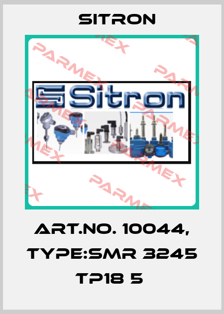 Art.No. 10044, Type:SMR 3245 TP18 5  Sitron