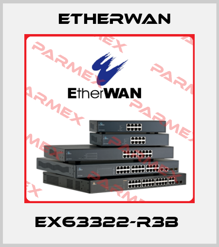 EX63322-R3B  Etherwan