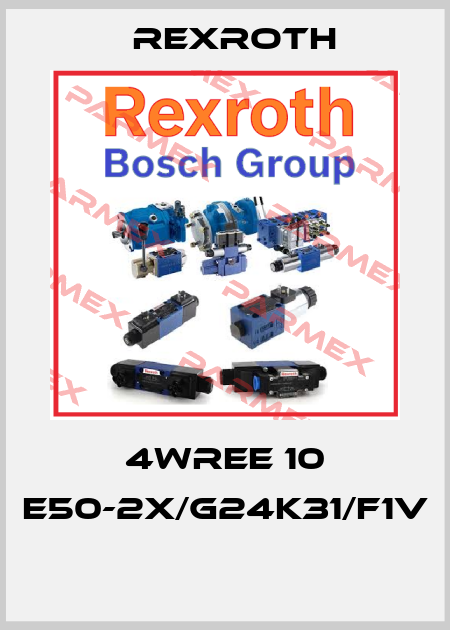 4WREE 10 E50-2X/G24K31/F1V  Rexroth