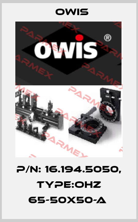 P/N: 16.194.5050, Type:OHZ 65-50x50-A  Owis