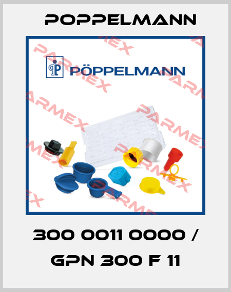 300 0011 0000 / GPN 300 F 11 Poppelmann