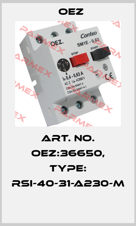 Art. No. OEZ:36650, Type: RSI-40-31-A230-M  OEZ