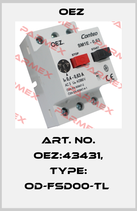 Art. No. OEZ:43431, Type: OD-FSD00-TL  OEZ
