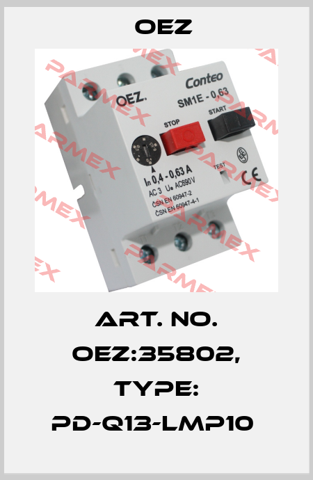 Art. No. OEZ:35802, Type: PD-Q13-LMP10  OEZ