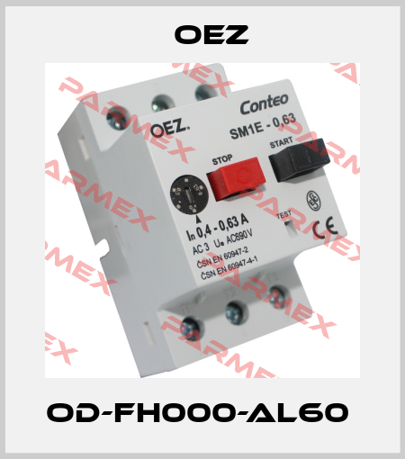 OD-FH000-AL60  OEZ