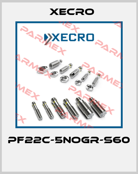 PF22C-5NOGR-S60  Xecro