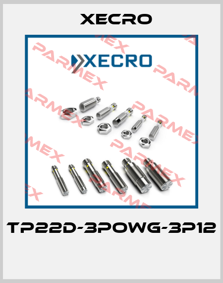 TP22D-3POWG-3P12  Xecro