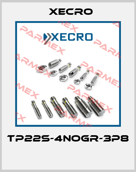 TP22S-4NOGR-3P8  Xecro