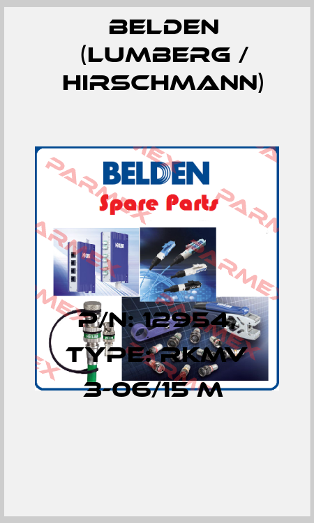 P/N: 12954, Type: RKMV 3-06/15 M  Belden (Lumberg / Hirschmann)