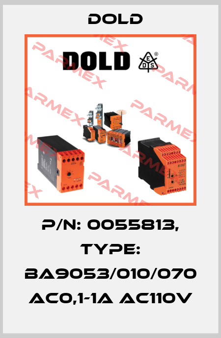 p/n: 0055813, Type: BA9053/010/070 AC0,1-1A AC110V Dold