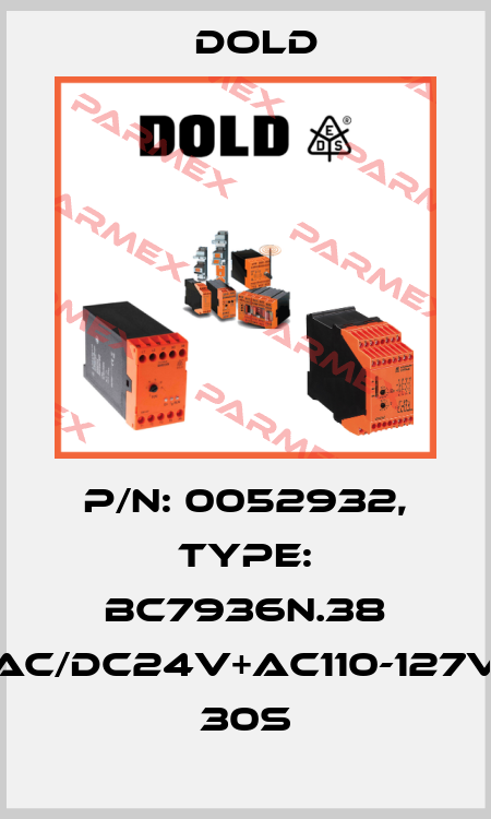 p/n: 0052932, Type: BC7936N.38 AC/DC24V+AC110-127V  30S Dold