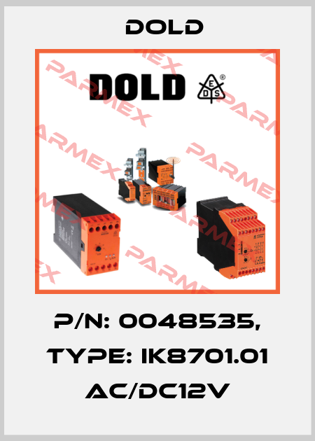 p/n: 0048535, Type: IK8701.01 AC/DC12V Dold