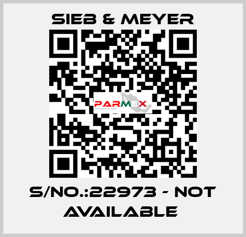 S/NO.:22973 - not available  SIEB & MEYER