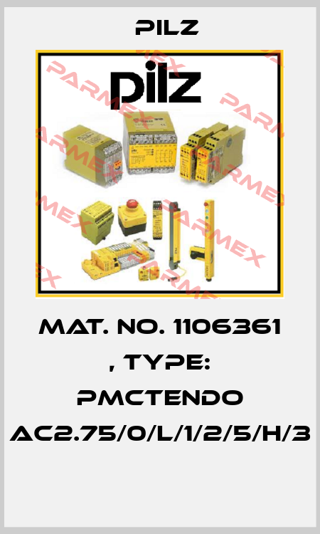 Mat. No. 1106361 , Type: PMCtendo AC2.75/0/L/1/2/5/H/3  Pilz
