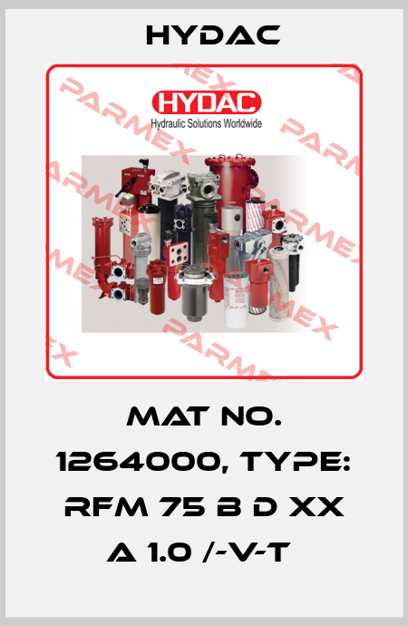 Mat No. 1264000, Type: RFM 75 B D XX A 1.0 /-V-T  Hydac