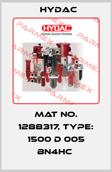 Mat No. 1288317, Type: 1500 D 005 BN4HC  Hydac