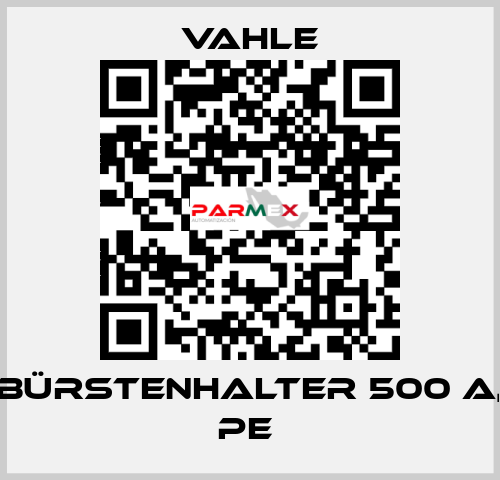 Bürstenhalter 500 A, PE  Vahle