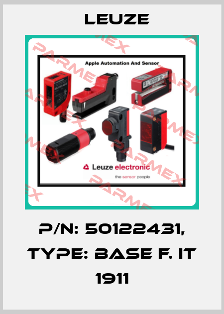 P/N: 50122431, Type: Base f. IT 1911 Leuze