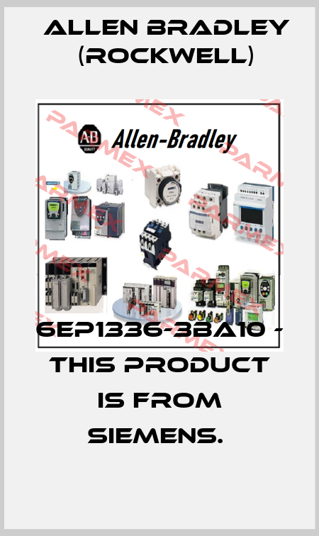 6EP1336-3BA10 - THIS PRODUCT IS FROM SIEMENS.  Allen Bradley (Rockwell)