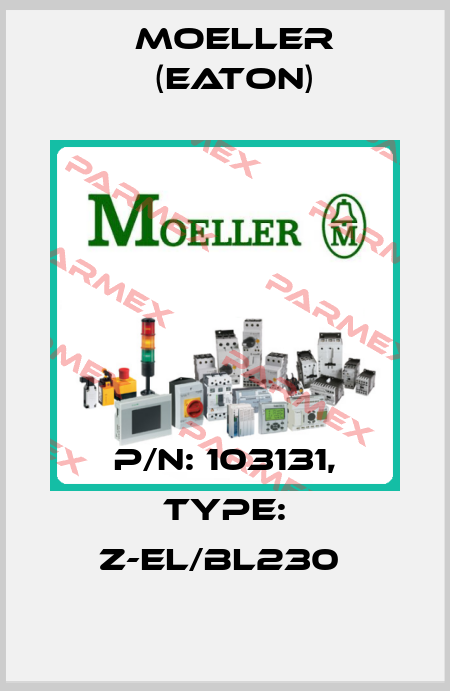 P/N: 103131, Type: Z-EL/BL230  Moeller (Eaton)