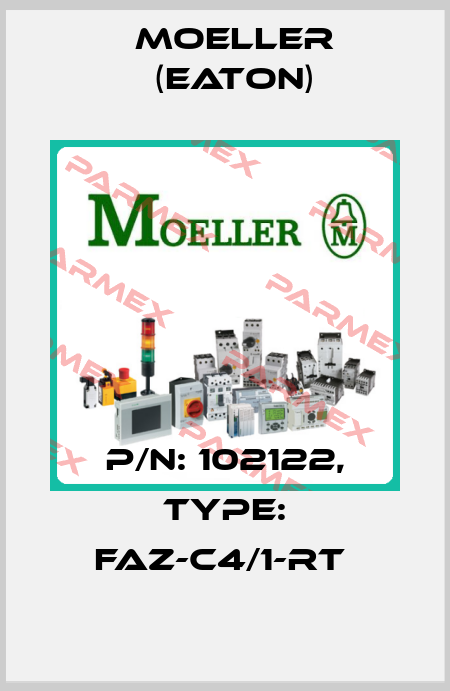 P/N: 102122, Type: FAZ-C4/1-RT  Moeller (Eaton)