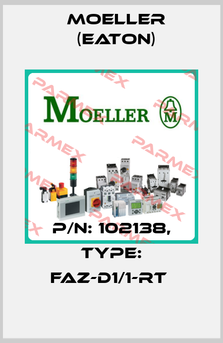 P/N: 102138, Type: FAZ-D1/1-RT  Moeller (Eaton)