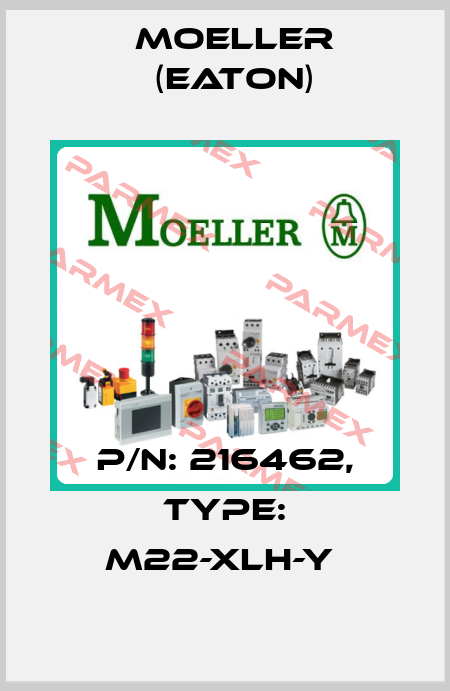 P/N: 216462, Type: M22-XLH-Y  Moeller (Eaton)