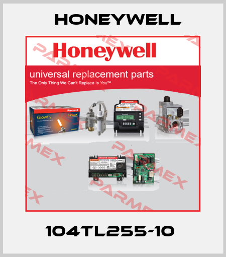 104TL255-10  Honeywell