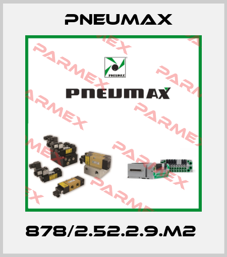 878/2.52.2.9.M2  Pneumax