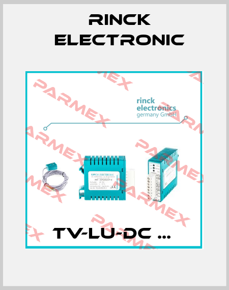 TV-LU-DC ...  Rinck Electronic