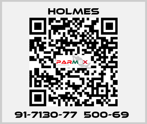 91-7130-77  500-69  Holmes