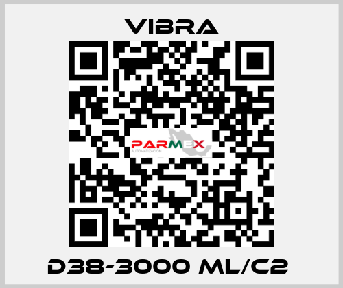 D38-3000 ML/C2  VIBRA