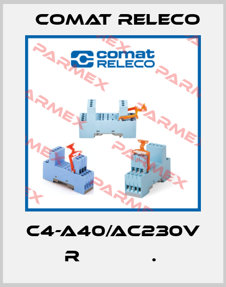 C4-A40/AC230V  R             .  Comat Releco