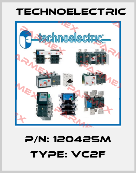 P/N: 12042SM Type: VC2F Technoelectric