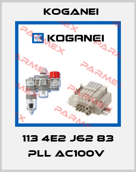 113 4E2 J62 83 PLL AC100V  Koganei