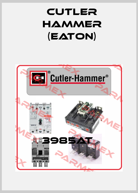 3985AT  Cutler Hammer (Eaton)