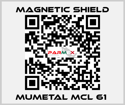 Mumetal MCL 61  Magnetic Shield