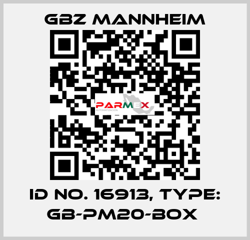 Id No. 16913, Type: GB-PM20-BOX  GBZ MANNHEIM