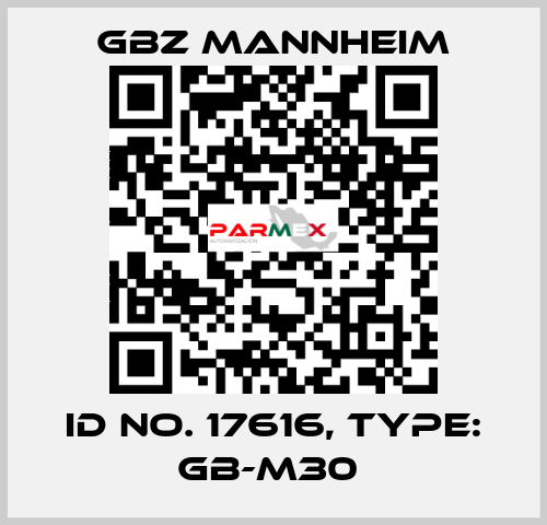 Id No. 17616, Type: GB-M30  GBZ MANNHEIM