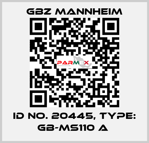 Id No. 20445, Type: GB-MS110 A  GBZ MANNHEIM