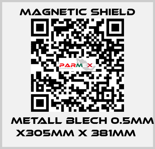 μ Metall Blech 0.5mm x305mm x 381mm  Magnetic Shield